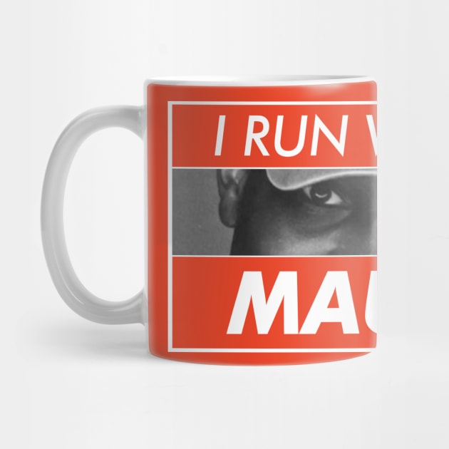 I Run With Maud by VanTees